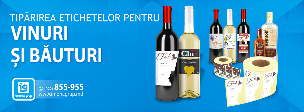 Tipărirea Etichetelor în rolă pentru Vinuri si băuturi in Moldova